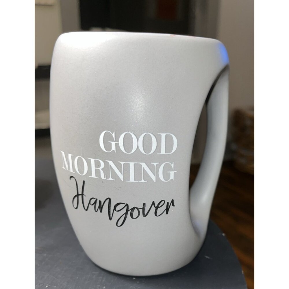 Good Morning By Pavilion Coffee Mug Good Morning Hangover Words Gray 5” H X 3” W